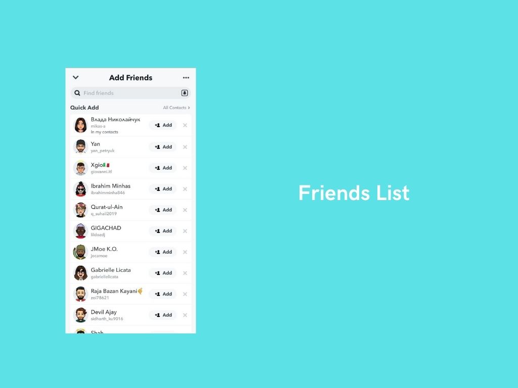 A mobile screen displays a Friends List with profile pictures, usernames, and Add buttons for each contact—ideal inspiration if you want to develop an app like Snapchat. The background is light blue with the text Friends List on the right.